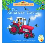 The Runaway Tractor by Heather Amery Amery, Heather (Auteur)