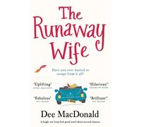 The Runaway Wife: A laugh out loud feel good novel about second chances NEUF