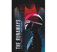 The Runaways: A Sci-Fi Thriller