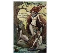 The Runes: A journey with Tarot and numerology