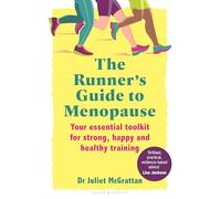 The Runner’s Guide to Menopause: Your essential toolkit for strong, happy and healthy training