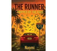 THE RUNNER: TRIPPED BY THE FEDS