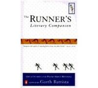 The Runner's Literary Companion: Great Stories and Poems About Running