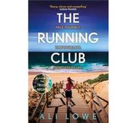 The Running Club by Ali Lowe Ali Lowe (Auteur)