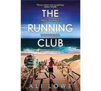 The Running Club by Ali Lowe Ali Lowe (Auteur)