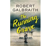 The Running Grave: A Cormoran Strike Novel