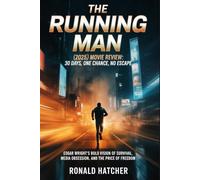 The Running Man (2025) Movie Review: 30 Days, One Chance, No Escape: Edgar Wright’s Bold Vision of Survival, Media Obsession, and the Price of Freedom