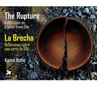 The Rupture / La brecha: Reflections on a letter from Silo / Reflexiones sobre una carta de Silo