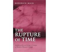 The Rupture of Time by Roderick Main Roderick Main (Auteur)