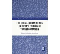 The Rural-Urban Nexus in India's Economic Transformation