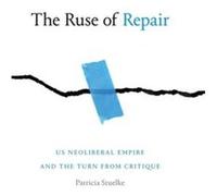The Ruse of Repair by Patricia Stuelke Patricia Stuelke (Auteur)