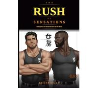 The Rush of Sensations