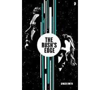 The Rush's Edge