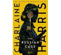 The Russian Cage: a gripping fantasy thriller from the bestselling author of True Blood