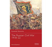 The Russian Civil War 1918-22