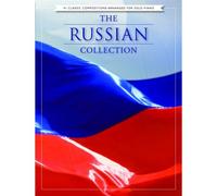 THE RUSSIAN COLLECTION 41 CLASSIC COMPOSITIONS - PIANO SOLO