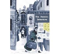 The Russian Detective: The exquisitely illustrated story of early crime fiction