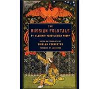 The Russian Folktale by Vladimir Yakovlevich Propp The Russian Folktale by Vladimir Yakovlevich Propp (Auteur)
