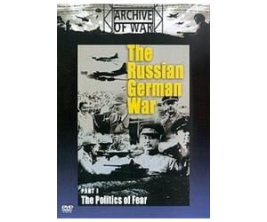 The Russian German War - Part 1 - The Politics Of Fear [DVD]