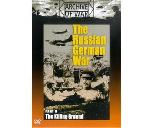 The Russian German War - Part 2 - The Killing Ground