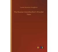 The Russian Grandmother's Wonder Tales