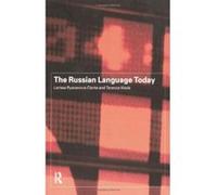 The Russian Language Today - [Version Originale] Terence Wade, Larissa Ryazanova - Clarke (Auteur)