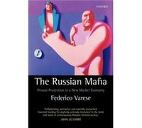 The Russian Mafia Private Protection in a New Market Economy by Federico Varese Federico Varese (Auteur)
