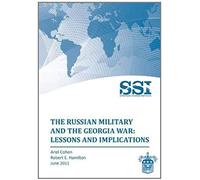 The Russian Military And The Georgia War