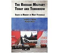 The Russian Military Today And Tomorrow