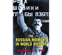 The Russian Moment In World History