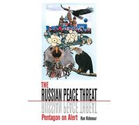 The Russian Peace Threat: Pentagon on Alert