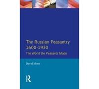 The Russian Peasantry David Moon (Auteur)