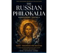 The Russian Philokalia: Dobrotolubie, Volume II