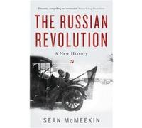 The Russian Revolution by Sean McMeekin Inconnu (Auteur)