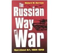 The Russian Way of War, Modern War Studies Richard W. Harrison (Auteur)