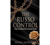 The Russo Control: The Complete Dark Mafia Romance Collection
