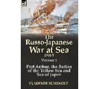 The Russo-Japanese War At Sea 1904-5