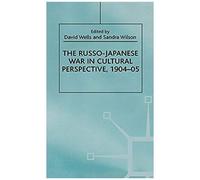 The Russo-Japanese War In Cultural Perspective, 1904-05