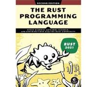 The Rust Programming Language 2nd edition by Carol Nichols Carol Nichols (Auteur)