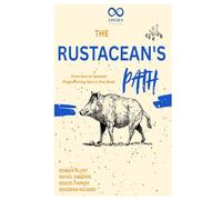 The Rustacean's Path: From Zero to Systems Programming Hero in One Book