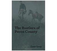 The Rustlers Of Pecos County