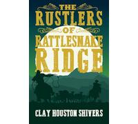 The Rustlers of Rattlesnake Ridge