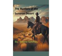 The Rustlers Of The Sonoran Desert
