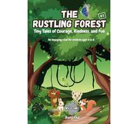 The Rustling Forest: Tiny Tales Of Courage, Kindness, And Fun
