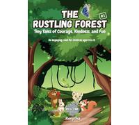 The Rustling Forest: Tiny Tales of Courage, Kindness, and Fun