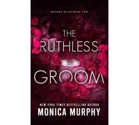 The Ruthless Groom