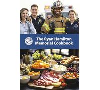 The Ryan Hamilton Memorial Cookbook