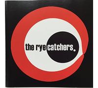 The Rye Catchers - The Rye Catchers