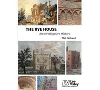 The Rye House by Phil Holland Inconnu (Auteur)