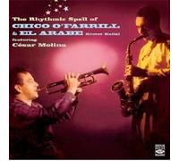 The Rythmic Spell Of Chico O'farril And El Arab Featuring César Molina